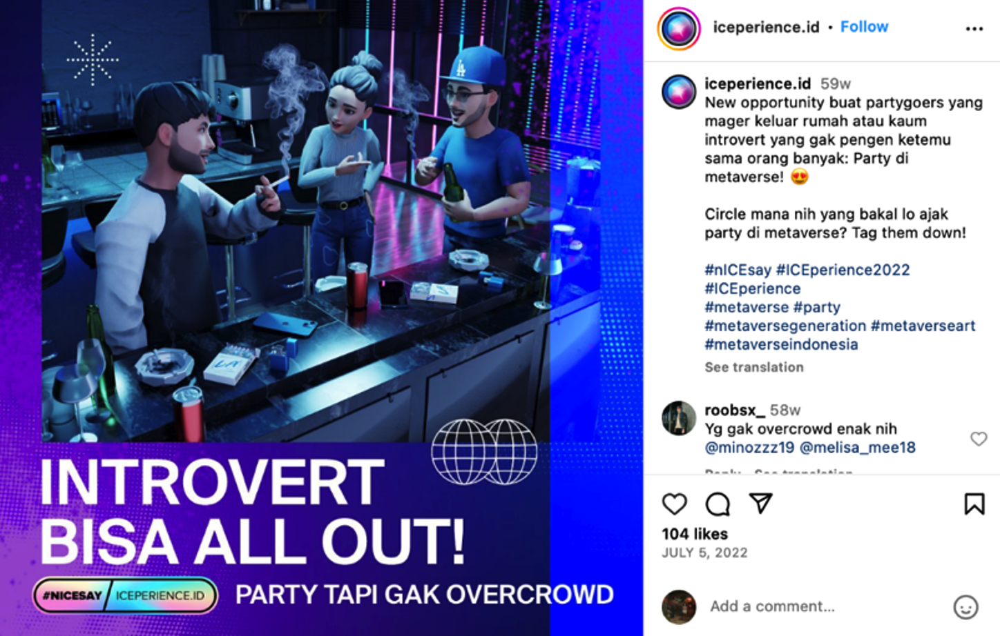 Image 1 The caption of this post invites followers, and especially introverts who love electronic music, to party in the metaverse. The avatars are smoking, with Djarum L.A. Ice menthol kretek cigarette packages laid out on the table. Post translation: Introverts can go all out—party but not overcrowded. Source: @iceperience.id Instagram