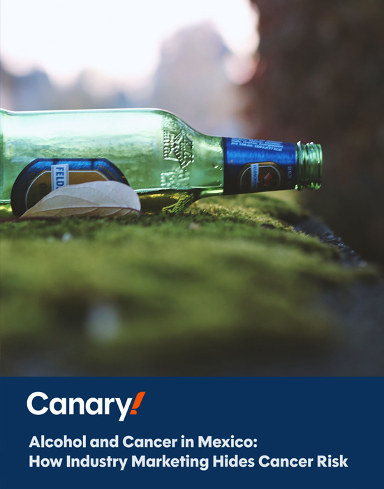 Alcohol and Cancer in Mexico: How Industry Marketing Hides Cancer Risk &mdash; Issue Snapshot